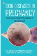Skin Diseases in Pregnancy - Bild 1