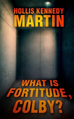 What is Fortitude, Colby? - Martin, Hollis Kennedy