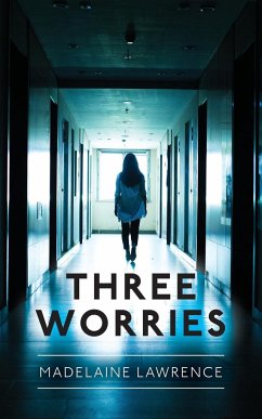 Three Worries - Lawrence, Madelaine