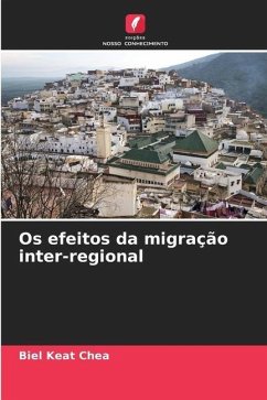 Os efeitos da migração inter-regional - Keat Chea, Biel