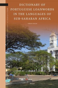 Dictionary of Portuguese Loanwords in the Languages of Sub-Saharan Africa - Baldi, Sergio