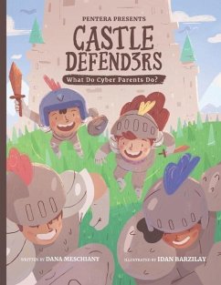 Castle Defenders: What Do Cyber Parents Do? - Pentera; Meschiany, Dana