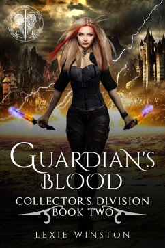 Guardian's Blood (Collectors Division, #2) (eBook, ePUB) - Winston, Lexie