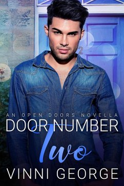 Door Number Two (Open Doors: An LGBTQ Contemporary Romance Series, #2) (eBook, ePUB) - George, Vinni