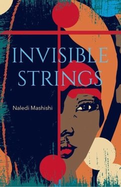 Invisible Strings - Mashishi, Naledi