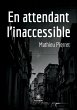 En attendant l'inaccessible - Bild 1