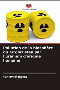 Cover Pollution de la biosphère du Kirghizistan par l'uranium d'origine humaine