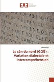 Le sãn du nord (GÓ¿¿) : Variation dialectale et intercompréhension