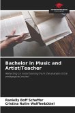 Bachelor in Music and Artist/Teacher