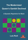 The Modernized Queen's Gambit Declined