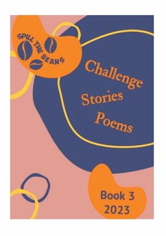 Spill the Beans Challenge Stories Poems - englisches Buch - bücher.de