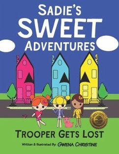 Sadie's Sweet Adventures: Trooper Gets Lost - Christine, Gwena