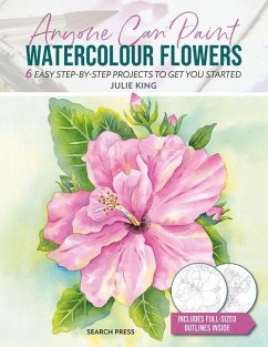 Anyone Can Paint Watercolour Flowers - King, Julie