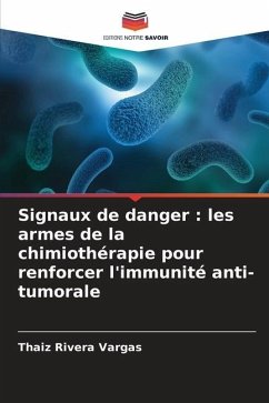 Signaux de danger : les armes de la chimiothérapie pour renforcer l'immunité anti-tumorale - Rivera Vargas, Thaiz