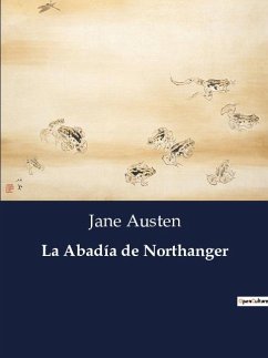 La Abadía de Northanger - Austen, Jane