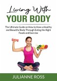 Living With Your Body