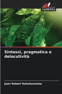 Sintassi, pragmatica e delocutività - Rakotomalala, Jean Robert