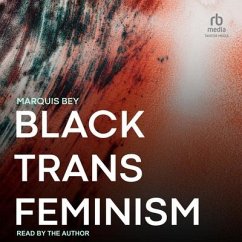 Black Trans Feminism - Bey, Marquis
