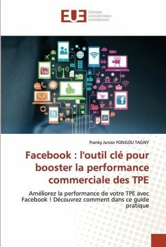 Facebook : l'outil clé pour booster la performance commerciale des TPE - FONGOU TAGNY, Franky Junior