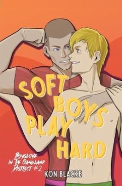 Soft Boys Play Hard - Blacke, Kon