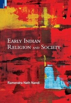 Early Indian Religion and Society - Nandi, Ramendra Nath