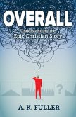 Overall: Understanding the Epic Christian Story