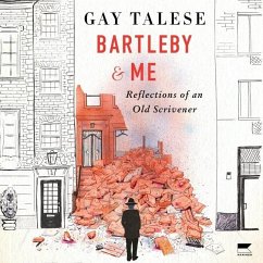 Bartleby and Me - Talese, Gay