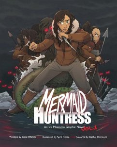 Mermaid Huntress: An Ice Massacre Graphic Novel (Volume 1) - Warner, Tiana