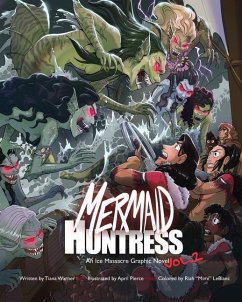 Mermaid Huntress: An Ice Massacre Graphic Novel (Volume 2) - Warner, Tiana