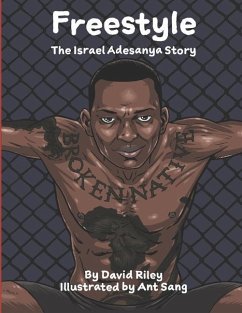 Freestyle: The Israel Adesanya Story - Riley, David