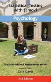 Statistical Testing with jamovi Psychology: Second Edition