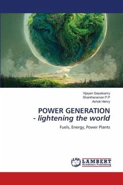 POWER GENERATION - lightening the world - Gopalsamy, Vijayan;P.P, Shantharaman;Henry, Ashok