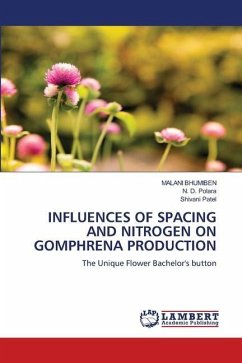 INFLUENCES OF SPACING AND NITROGEN ON GOMPHRENA PRODUCTION - BHUMIBEN, MALANI;Polara, N. D.;Patel, Shivani