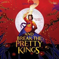 And Break the Pretty Kings - Jeong, Lena