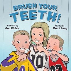 Brush Your Teeth! - Long, Marci