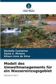 Modell des Umweltmanagements für ein Wassereinzugsgebiet