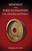 MEMORIES FROM PARIS TO STANFORD