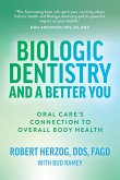 Biologic Dentistry and a Better You