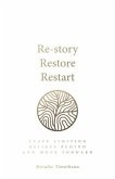 Re-Story, Restore, Restart
