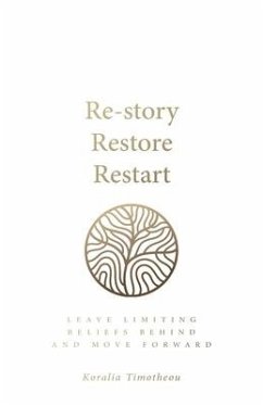 Re-Story, Restore, Restart - Timotheou, Koralia