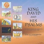 King David and His Psalms: Lessons of Courage and Inspiration for Today's Tough Times