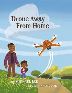 Drone Away from Home - Lee, Michael