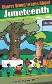 Cherry Wood Learns About Juneteenth-