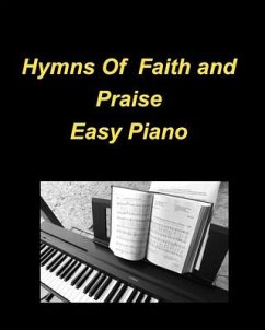 Hymns Of Faith and Praise Easy Piano - Taylor, Mary