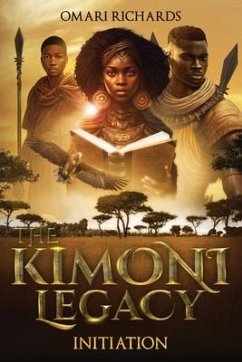 The Kimoni Legacy: Initiation - Richards, Omari