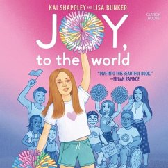 Joy, to the World - Bunker, Lisa; Shappley, Kai