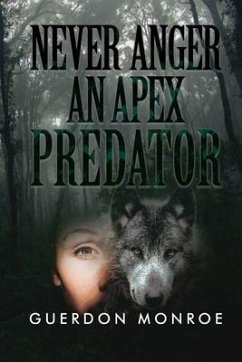 Never Anger an Apex Predator - Monroe, Guerdon