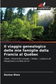 Il viaggio genealogico delle mie famiglie dalla Francia al Québec