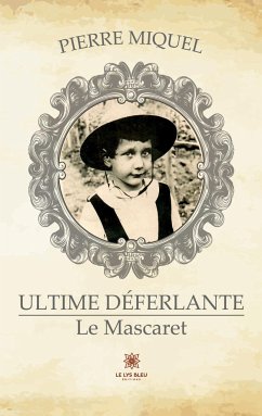 Ultime déferlante: Le Mascaret - Pierre Miquel