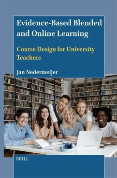 Evidence-Based Blended and Online Learning: Course Design for University Teachers - Nedermeijer, Jan
